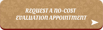 Request A No-Cost Evaluation Appointment